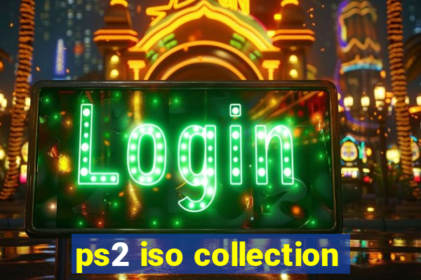 ps2 iso collection